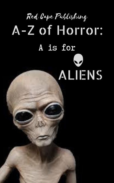 A-Z of Horror: A is for Aliens